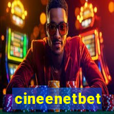 cineenetbet