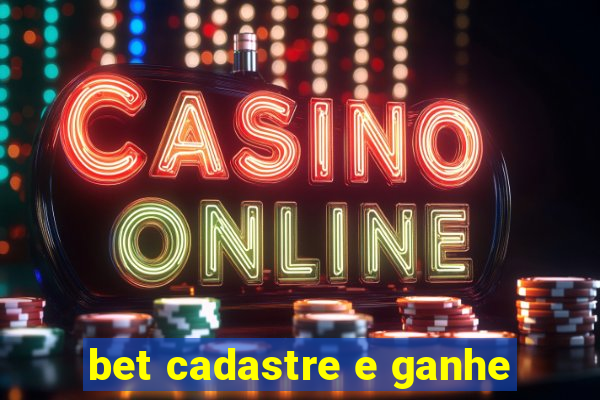 bet cadastre e ganhe