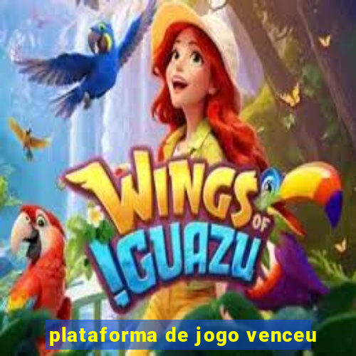 plataforma de jogo venceu