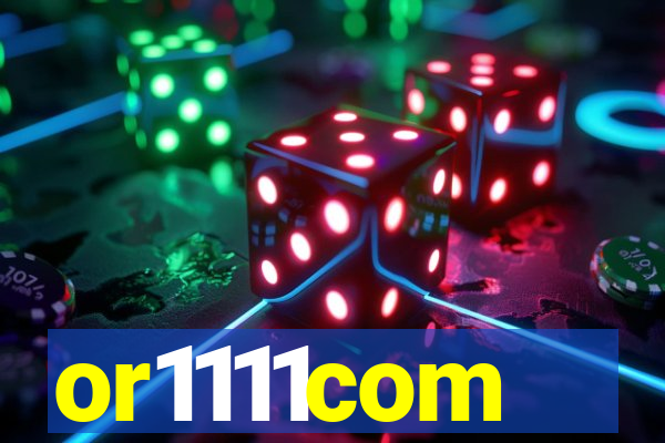 or1111com