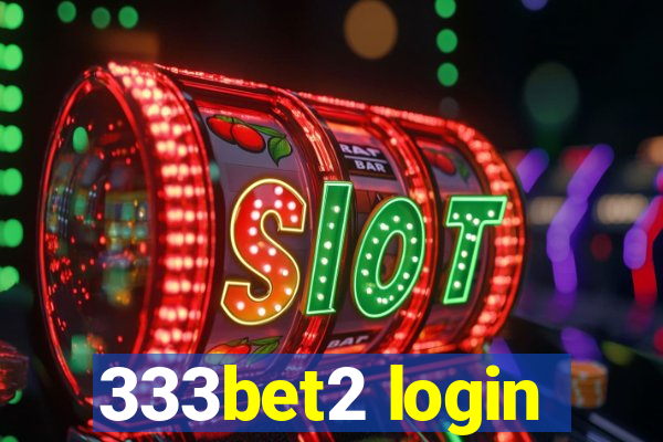 333bet2 login