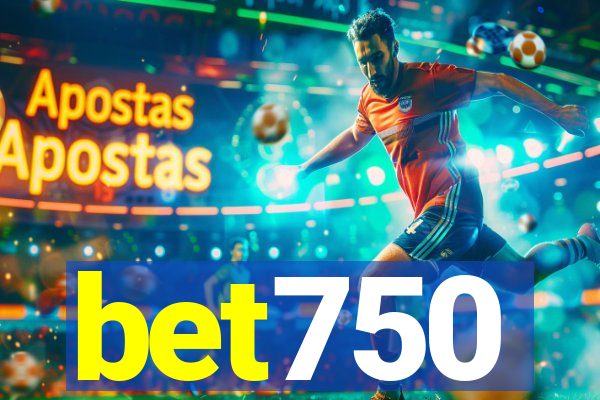bet750