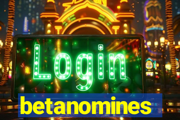 betanomines