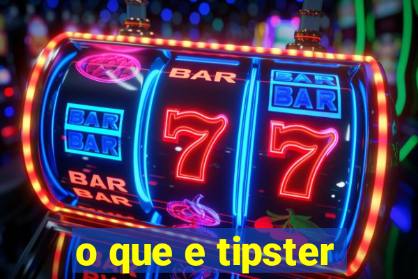 o que e tipster