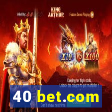 40 bet.com