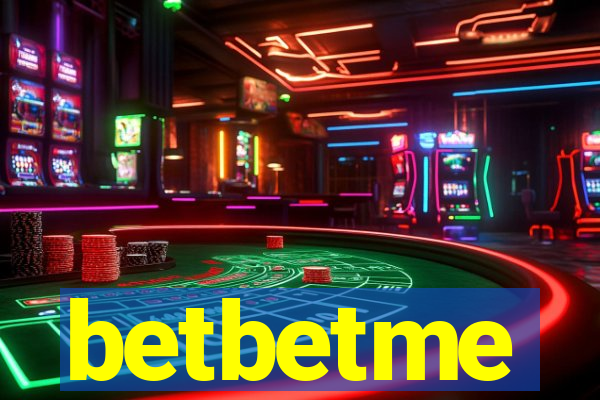 betbetme