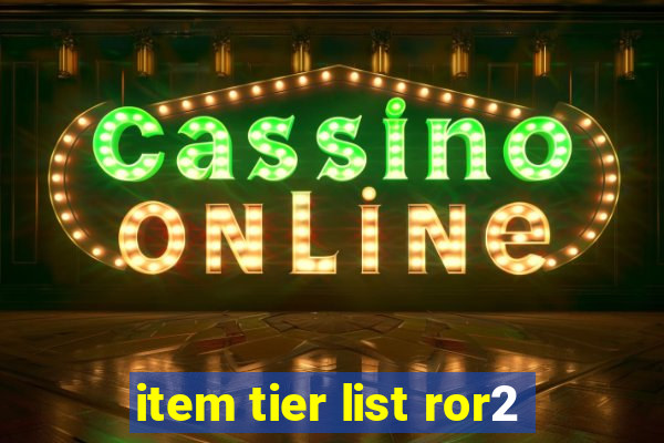 item tier list ror2