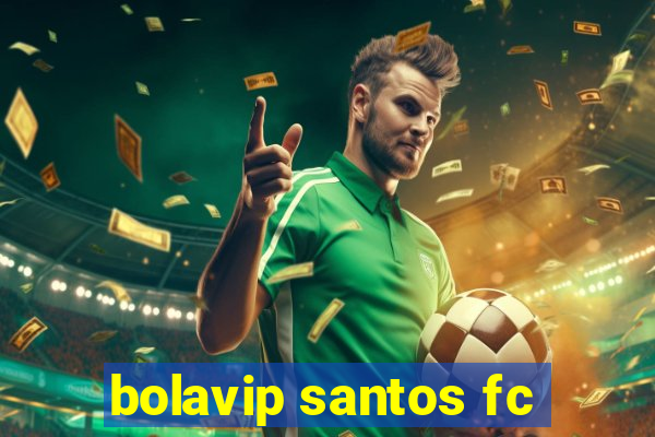 bolavip santos fc