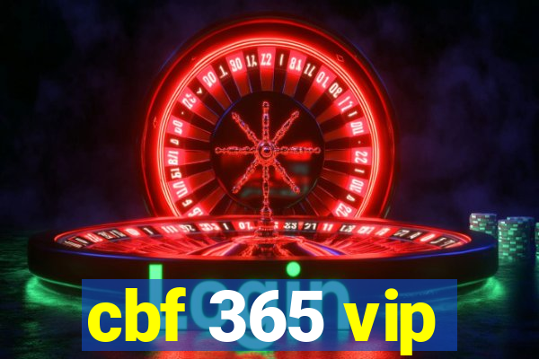 cbf 365 vip