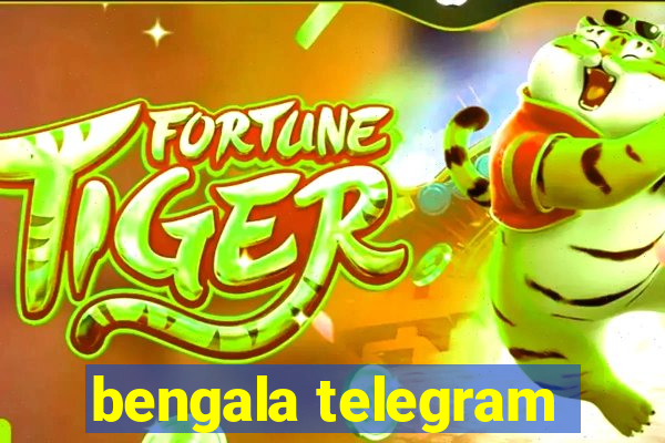 bengala telegram
