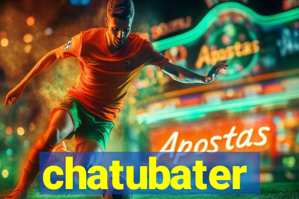 chatubater