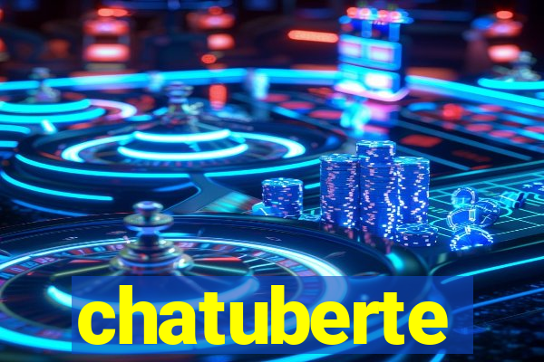 chatuberte