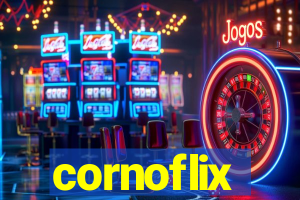cornoflix