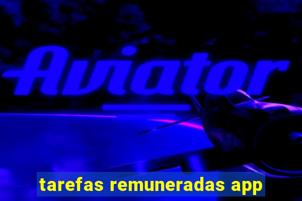 tarefas remuneradas app