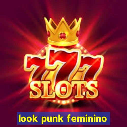 look punk feminino