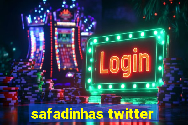 safadinhas twitter
