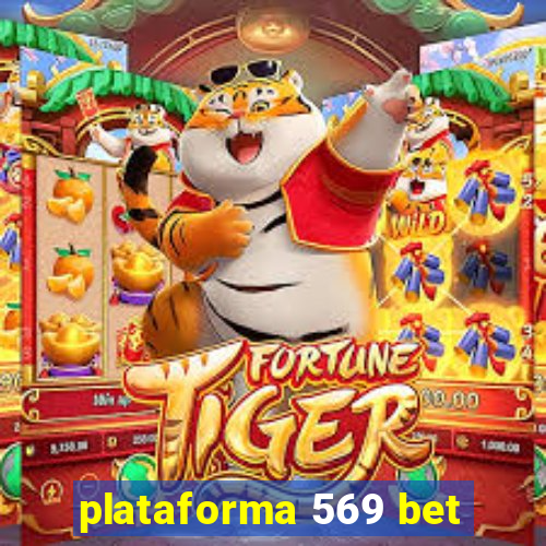 plataforma 569 bet