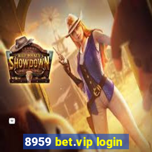 8959 bet.vip login