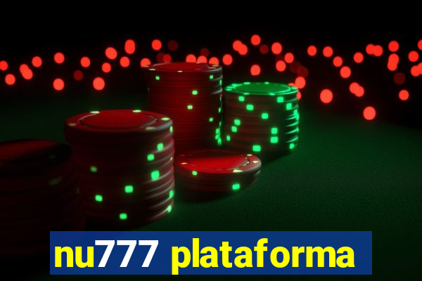 nu777 plataforma