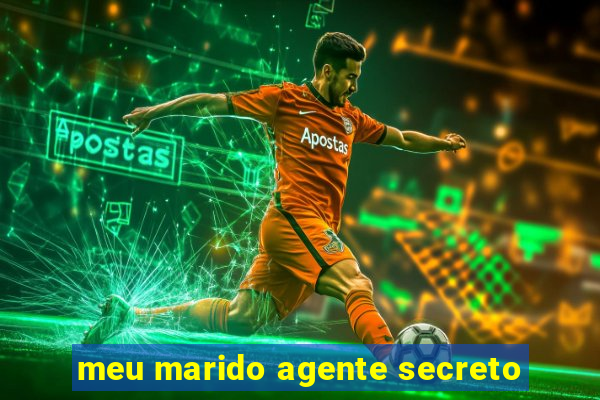 meu marido agente secreto