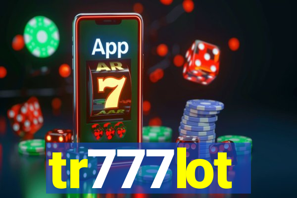 tr777lot