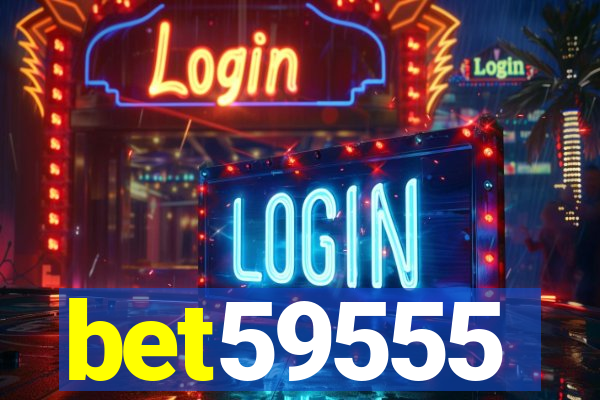 bet59555