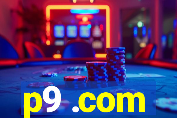 p9 .com