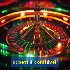 ccbet1 é confiável