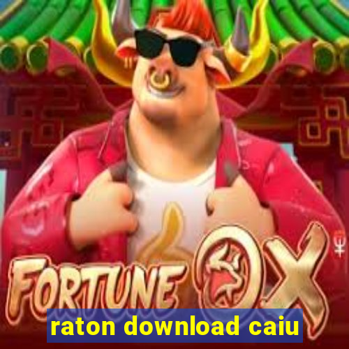 raton download caiu