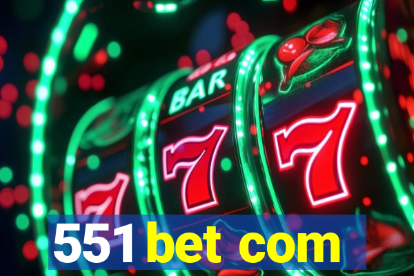 551 bet com
