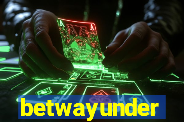 betwayunder