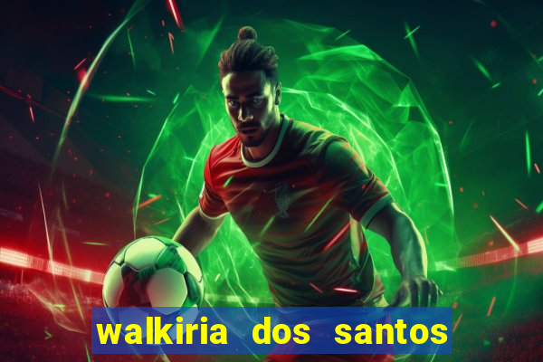 walkiria dos santos esposa de herodoto barbeiro