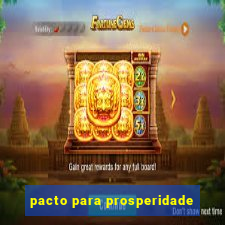 pacto para prosperidade