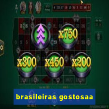brasileiras gostosaa