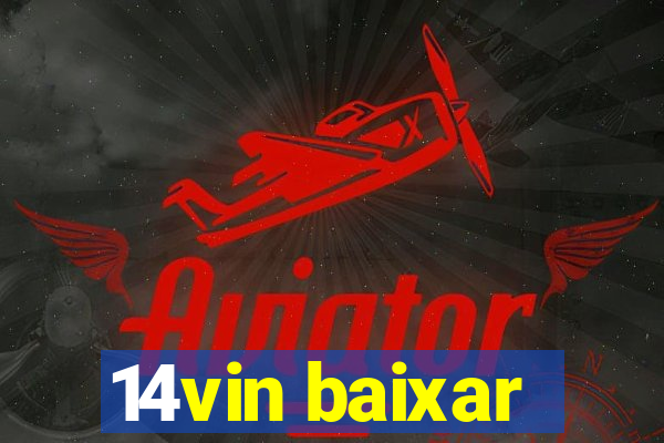 14vin baixar