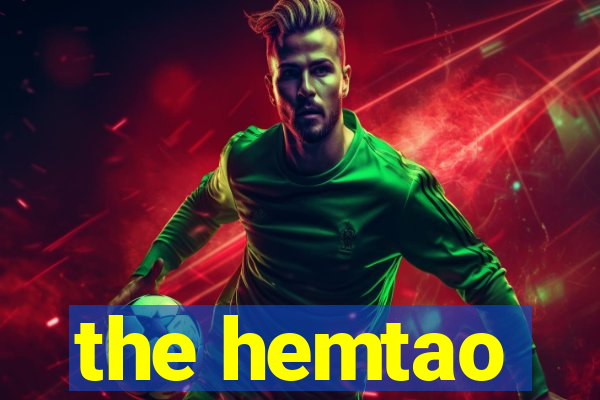 the hemtao