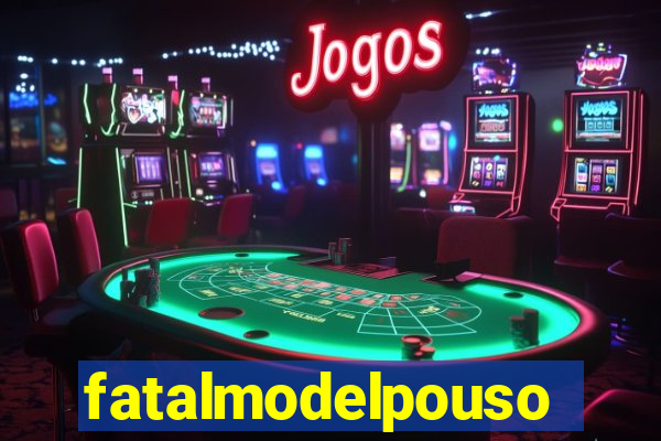 fatalmodelpousoalegre