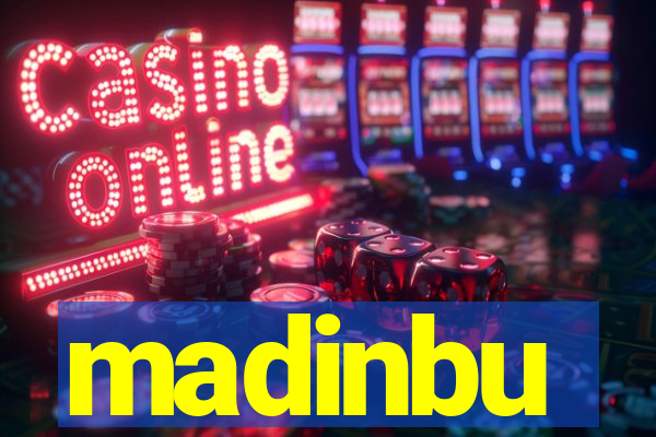 madinbu