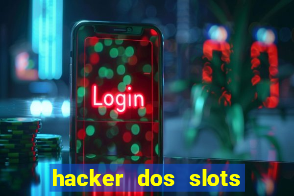 hacker dos slots porcentagem grátis