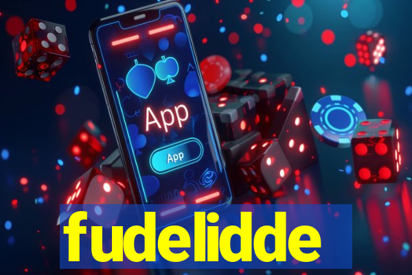 fudelidde