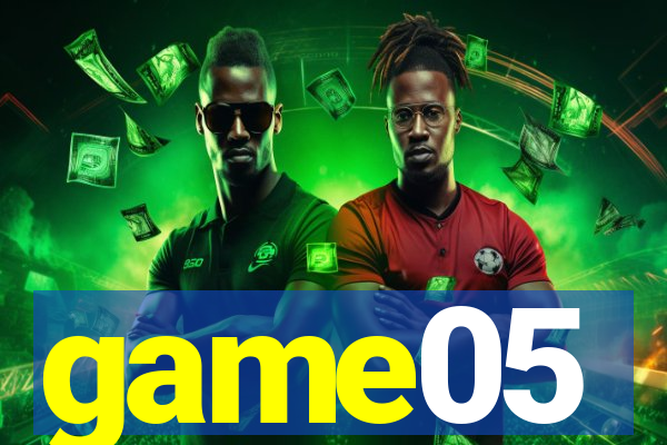 game05