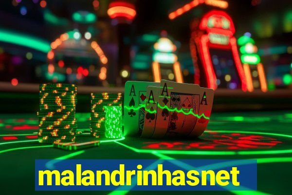 malandrinhasnet