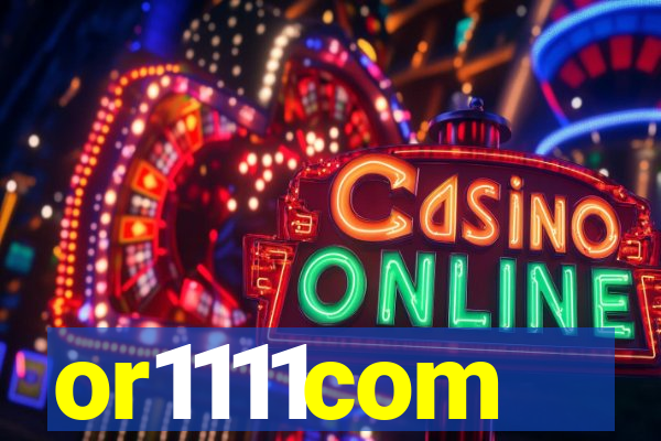 or1111com