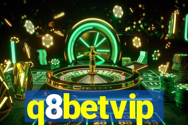 q8betvip