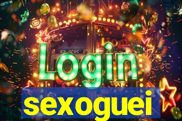 sexoguei