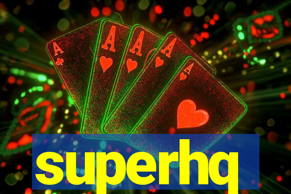 superhq