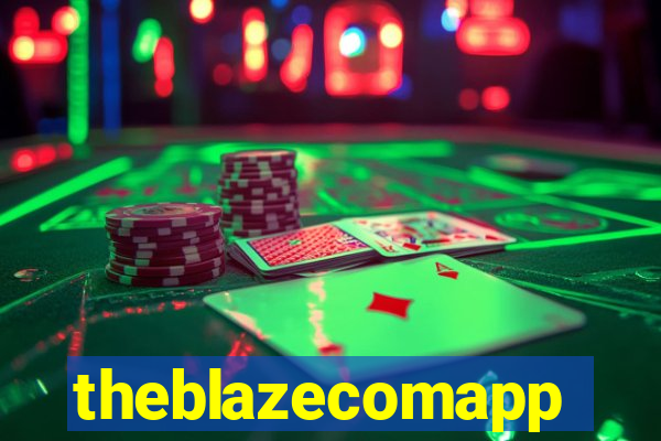 theblazecomapp