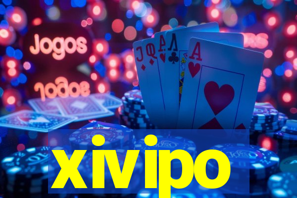 xivipo
