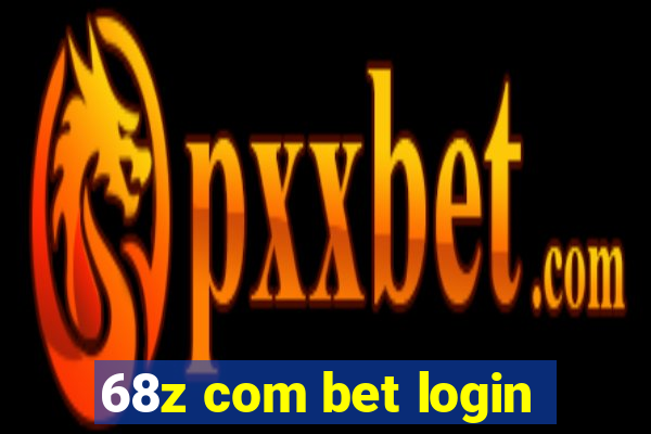 68z com bet login
