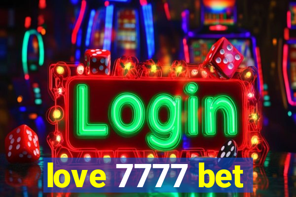 love 7777 bet